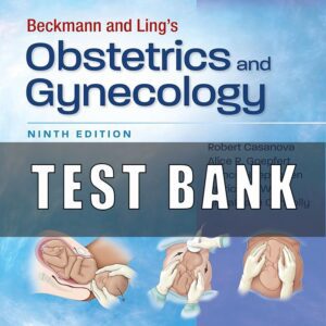 Test Bank for Beckmann and Ling's Obstetrics and Gynecology 9th Edition