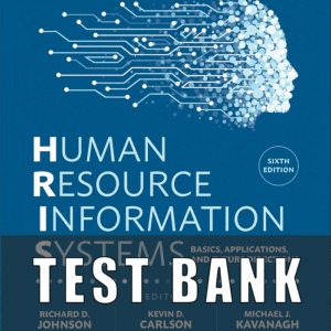Test Bank For Human Resource Information Systems Basics Applications and Future Directions 6th Edition