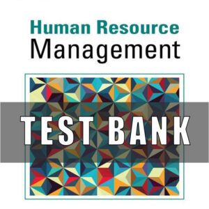Test Bank for Human Resource Management 17th Edition Valentine