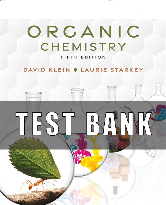 Test Bank For Organic Chemistry 5th Edition by David Klein